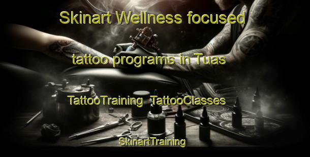 Skinart Wellness-focused tattoo programs in Tuas | TattooTraining | TattooClasses | SkinartTraining-Singapore